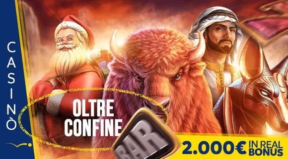 Promozione Casinò Oltre Confine 2.000 euro in Real Bonus