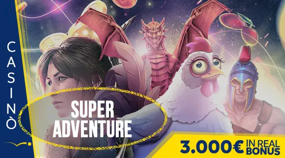 Promozione Casinò Super Adventure 3.000 euro in Real Bonus