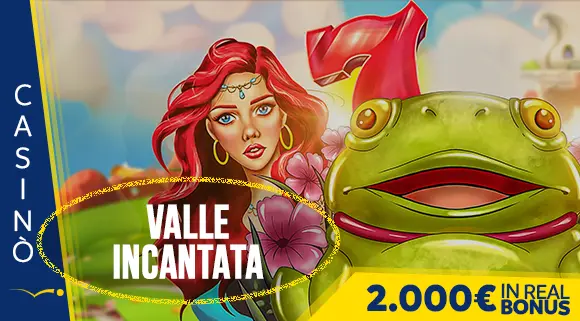 Promozione Casinò Valle Incantata 2.000 euro in Real Bonus